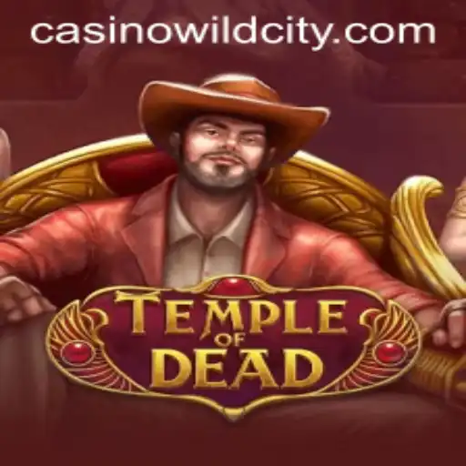 TempleofDead: Embark on a Thrilling Adventure in Wildcity